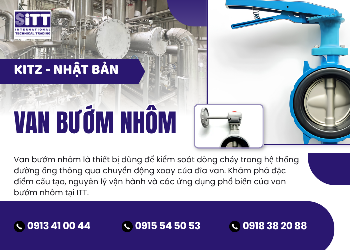 Van Bướm Nhôm KITZ: Thông Số, Phân Loại Và Hướng Dẫn Lựa Chọn