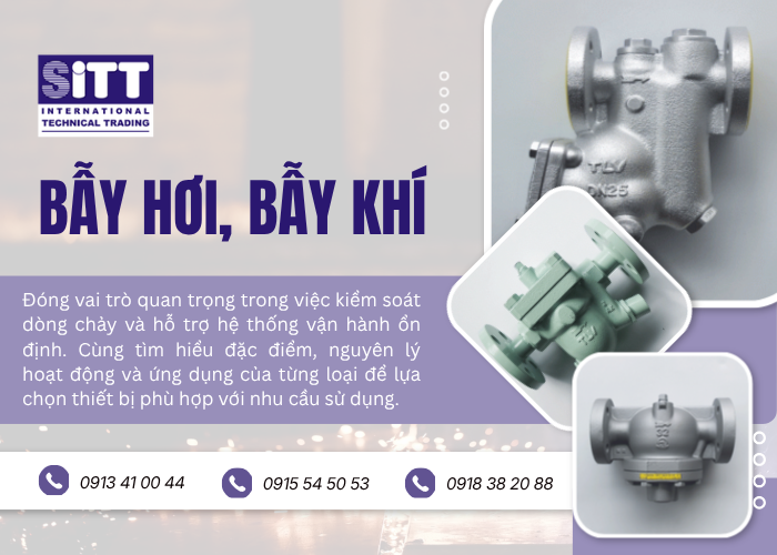 Bẫy Hơi Và Bẫy Khí: Tiêu Chuẩn Kỹ Thuật, Động Lực Học Vật Liệu Và Cẩm Nang Xây Dựng Cụm Xả Ngưng Công Nghiệp