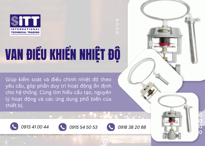 Tổng Quan Van Điều Khiển Nhiệt Độ VENN Trong Hệ Thống Công Nghiệp