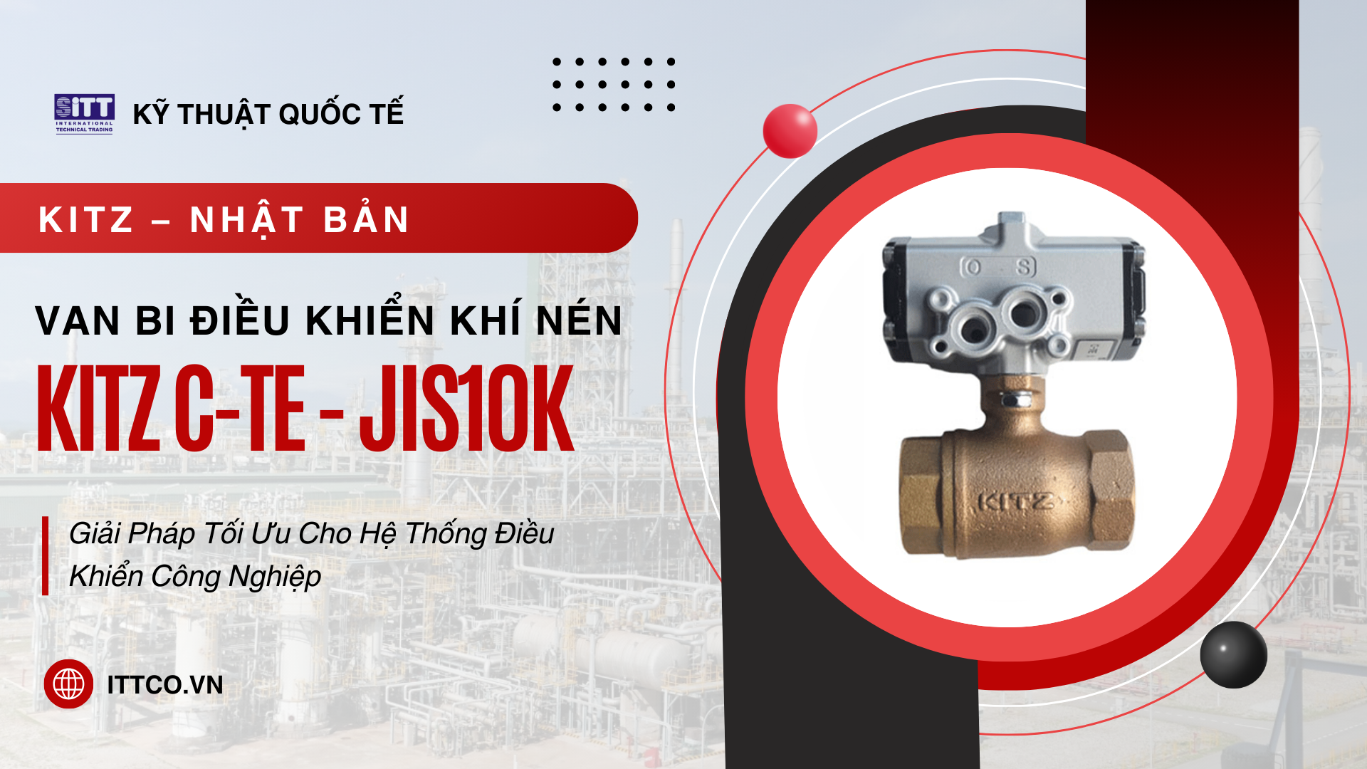 Thông số kỹ thuật Van Bi Điều Khiển Khí Nén KITZ C-TE – JIS10K